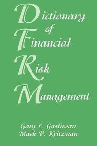 Abbildung von: Dictionary of Financial Risk Management - Wiley