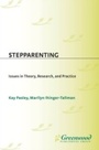 Cover: Stepparenting - Praeger Publishers Inc