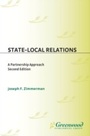 Cover: State-Local Relations - Praeger Publishers Inc