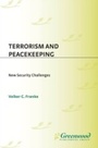 Cover: Terrorism and Peacekeeping - Praeger Publishers Inc