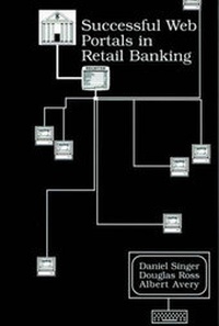 Enlarge image Cover: Successful Web Portals in Retail Banking - Frank J. Fabozzi Associates