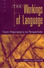 Cover: The Workings of Language - Praeger Publishers Inc