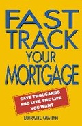 Cover: Fast Track Your Mortgage - Allen & Unwin