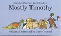 Cover: Mostly Timothy - Craftsman Audio Books