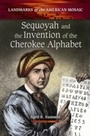 Cover: Sequoyah and the Invention of the Cherokee Alphabet - Greenwood Press