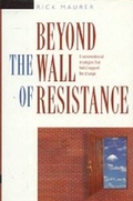 Cover: Beyond the Wall of Resistance - Jossey-Bass