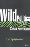 Cover: Wild Politics - Spinifex Press