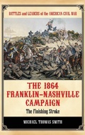 Cover: The 1864 Franklin-Nashville Campaign - Praeger Publishers Inc