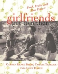 Cover: Girlfriends Get Together - Wildcat Canyon Press,U.S.
