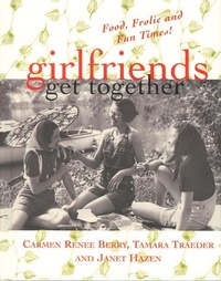 Enlarge image Cover: Girlfriends Get Together - Wildcat Canyon Press,U.S.