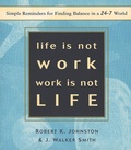 Cover: Life Is Not Work, Work Is Not Life - Wildcat Canyon Press,U.S.
