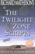 Cover: Richard Matheson's "Twilight Zone" Scripts: v.2 - ebrandedbooks.com,US