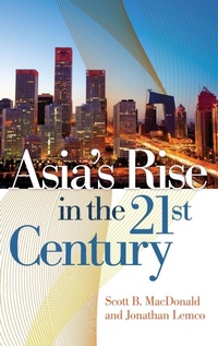 Enlarge image Cover: Asia's Rise in the 21st Century - Praeger Publishers Inc