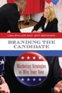 Cover: Branding the Candidate - Praeger Publishers Inc