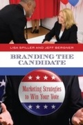 Cover: Branding the Candidate - Praeger Publishers Inc