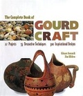 Cover: The Complete Book of Gourd Craft - Lark Books,U.S.