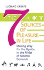 Cover: The Seven Sources of Pleasure in Life - Praeger Publishers Inc