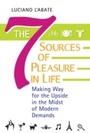 Cover: The Seven Sources of Pleasure in Life - Praeger Publishers Inc