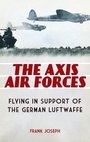 Cover: The Axis Air Forces - Praeger Publishers Inc