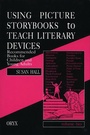 Cover: Using Picture Storybooks to Teach Literary Devices - Greenwood Press
