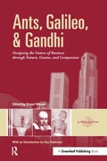 Cover: Ants, Galileo, and Gandhi - Greenleaf Publishing