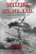 Cover: Spitfire on My Tail - Independent Books