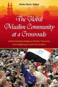 Cover: The Global Muslim Community at a Crossroads - Praeger Publishers Inc