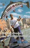 Cover: Last Trout in Venice - Travelers' Tales, Incorporated
