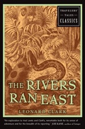 Cover: The Rivers Ran East - Travelers' Tales, Incorporated