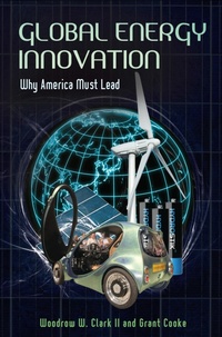 Bild vergrößern Bild: Global Energy Innovation - Praeger Publishers Inc
