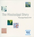 Cover: The Mississippi Story - Mississippi Museum of Art