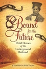 Cover: Bound for the Future - Praeger Publishers Inc