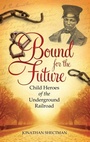 Cover: Bound for the Future - Praeger Publishers Inc