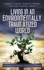 Cover: Living in an Environmentally Traumatized World - Praeger Publishers Inc