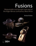 Cover: Fusions/Masquerades and Thought Style East of the Niger-Benue Confluence, West Africa - Saffron Books