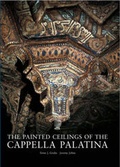 Cover: The Painted Ceilings of the Cappella Palatina 2005 - Saffron Books