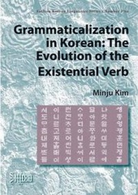 Enlarge image Cover: Grammaticalization in Korean: The Evolution of the Existential Verb - Saffron Books