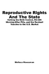 Enlarge image Cover: Reproductive Rights and the State - Praeger Publishers Inc