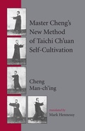 Cover: Master Cheng's New Method of Taichi Ch'uan Self-Cultivation - North Atlantic Books,U.S.