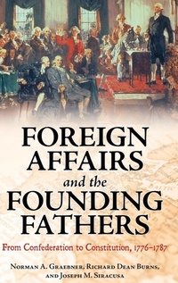 Enlarge image Cover: Foreign Affairs and the Founding Fathers - Praeger Publishers Inc