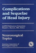 Cover: Complications and Sequelae of Head Injury - American Association of Neurological Surgeons (AANS)