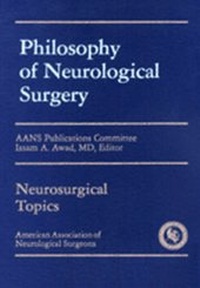Enlarge image Cover: Philosophy of Neurological Surgery - American Association of Neurological Surgeons (AANS)