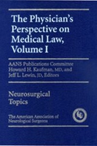 Abbildung von: Physician's Perspective on Medical Law - American Association of Neurological Surgeons (AANS)