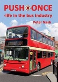 Cover: Push Once - Life in the Bus Industry - Kithead Ltd
