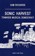 Cover: Sonic Harvest - Amber Lane Press Ltd