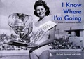Cover: I Know Where I'm Going - Book Works
