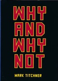 Cover: Why and Why Not - Book Works