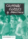 Cover: Criminal Classes - Waterside Press