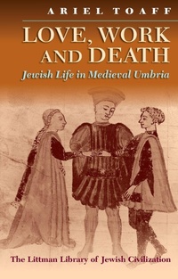 Enlarge image Cover: Love, Work, and Death - The Littman Library of Jewish Civilization