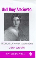 Bild: Until They are Seven: the Origins of Women's Legal Rights - Waterside Press
